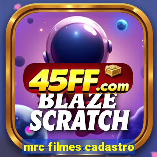 mrc filmes cadastro